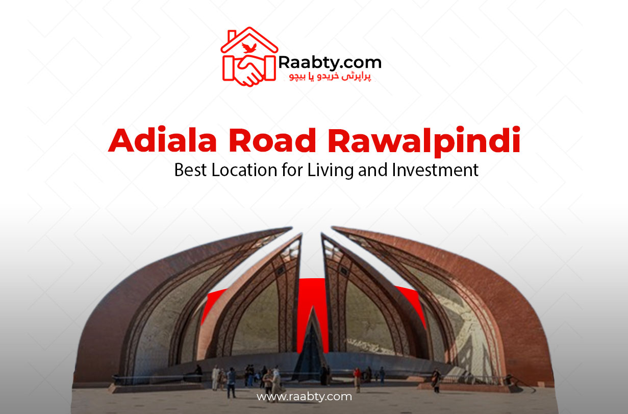 Adiala Road Rawalpindi: Best Location for Living and Investment