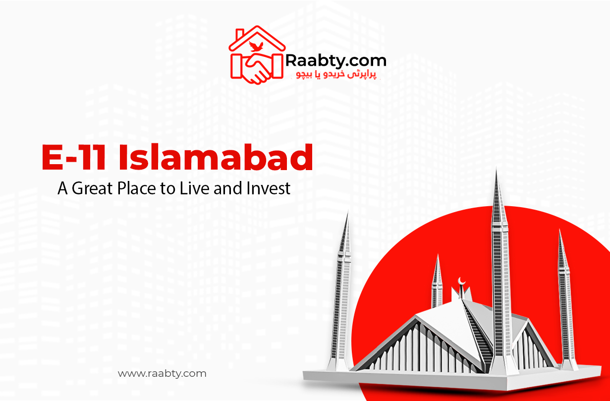 E-11 Islamabad: A Great Place to Live and Invest