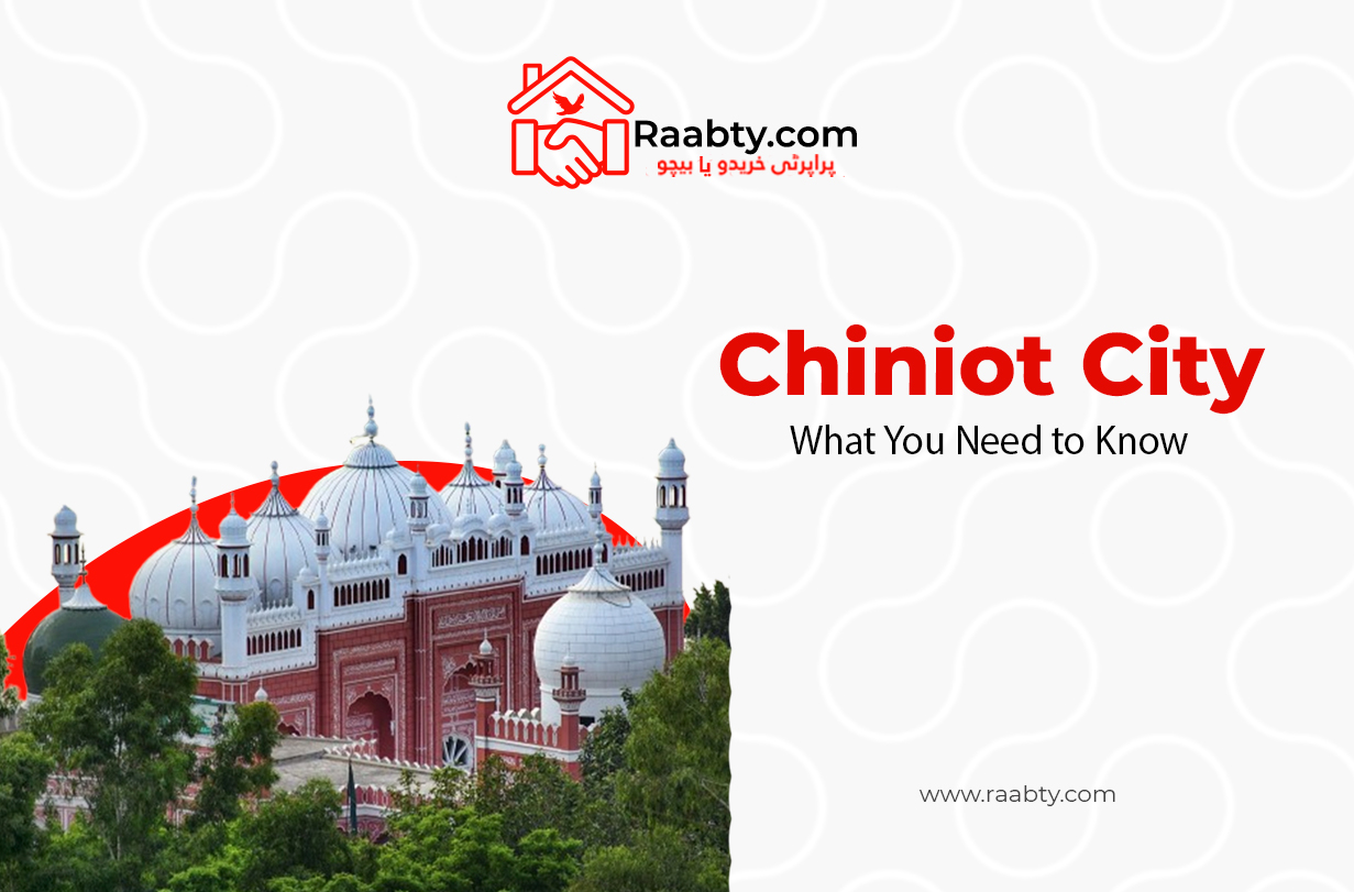 Chiniot City Punjab: What You Need to Know