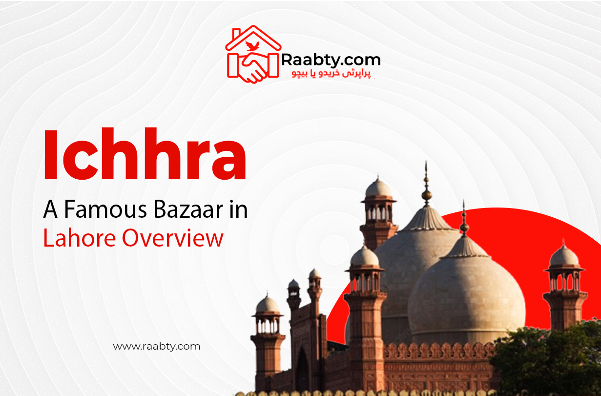 Ichhra: A Famous Bazaar in Lahore Overview