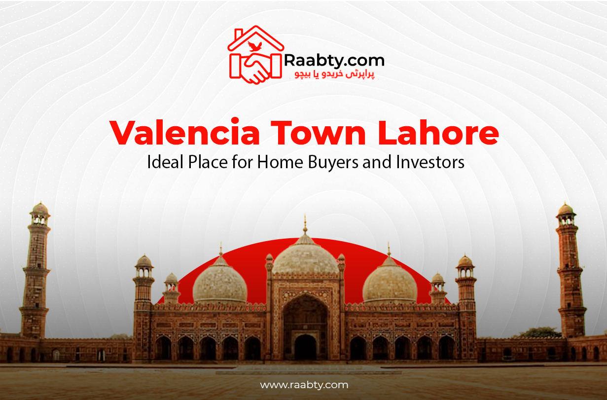 Valencia Town Lahore: Ideal Place for Home Buyers and Investors