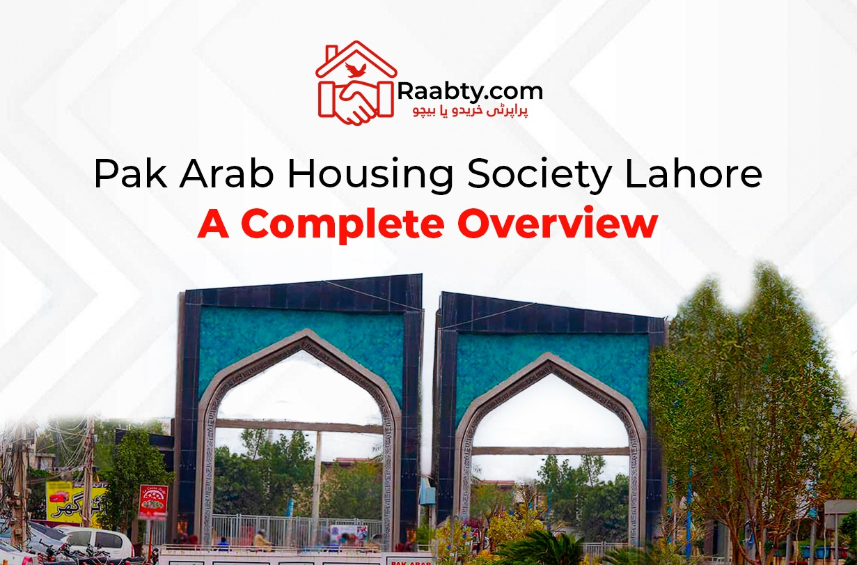 Pak Arab Housing Society Lahore: A Complete Overview