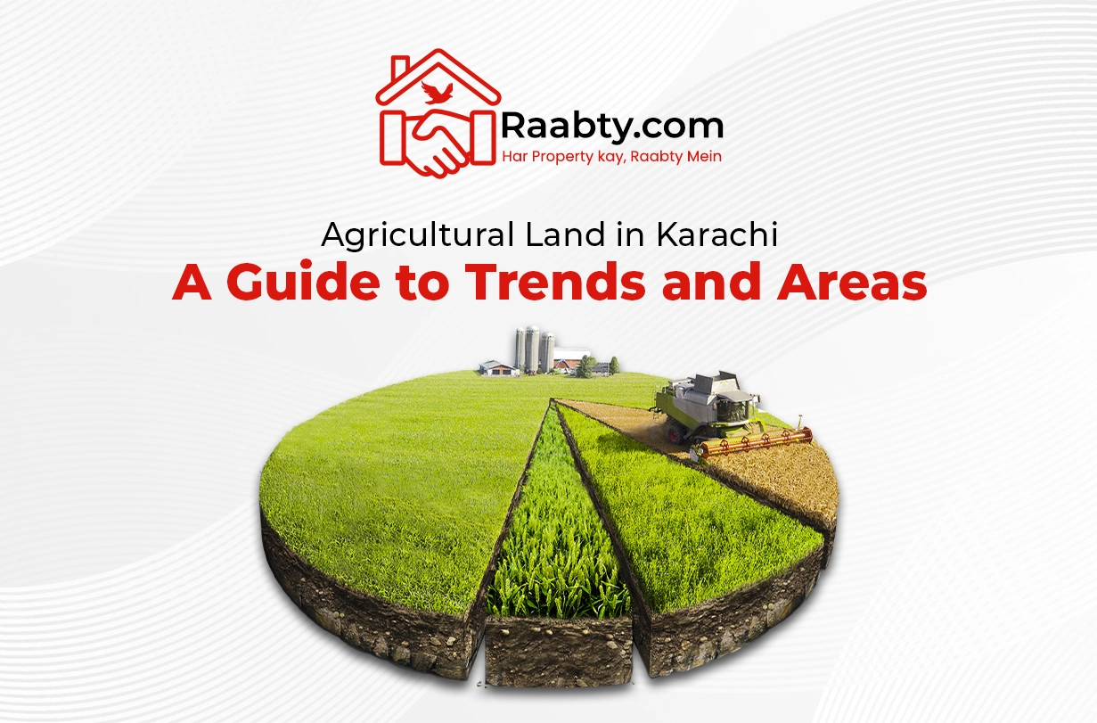 Agricultural Land in Karachi: A Guide to Trends and Areas