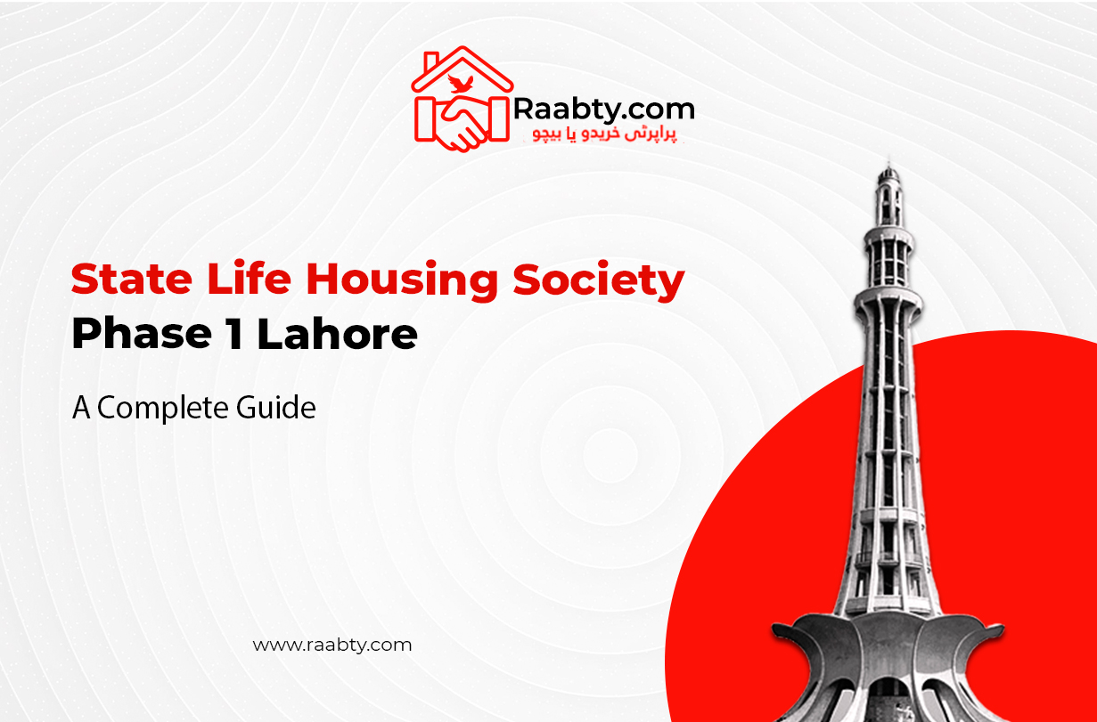State Life Housing Society Phase 1 Lahore: A Complete Guide