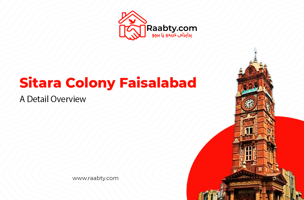 Sitara Colony Faisalabad: A Detailed Overview