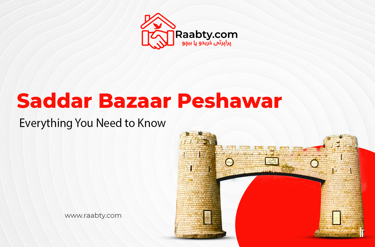 Saddar Bazaar Peshawar: Everything You Need to Know