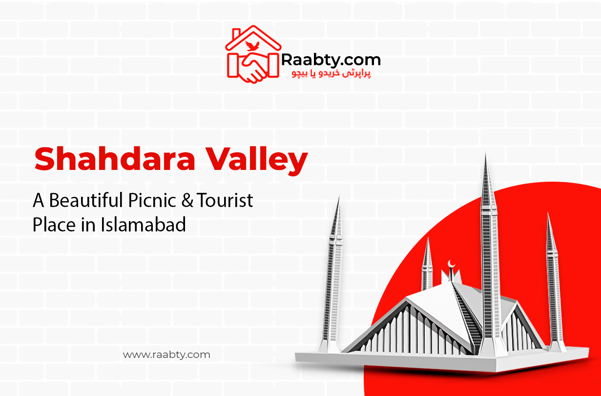 Shahdara Valley: A Beautiful Picnic & Tourist Place in Islamabad