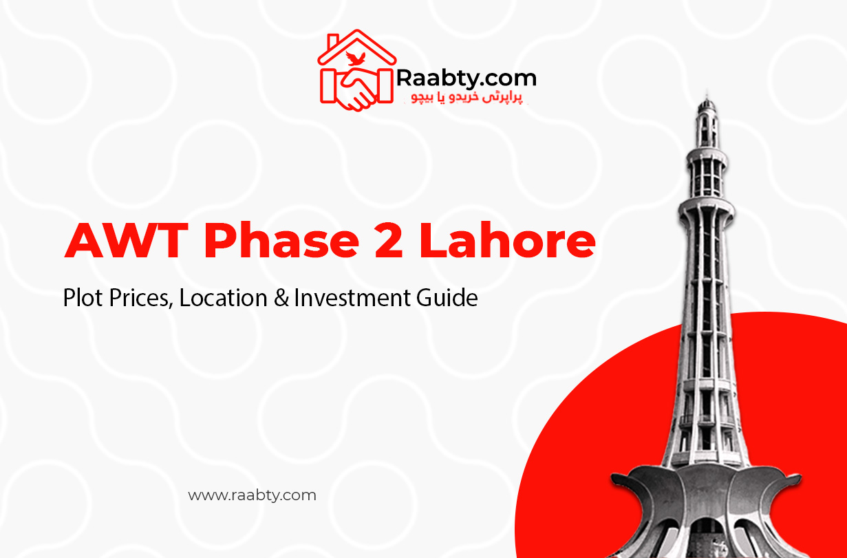 AWT Phase 2 Lahore: Plot Prices, Location and Investment Guide