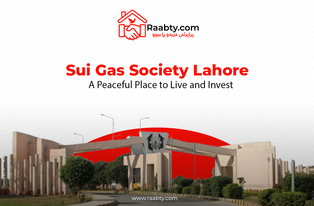 Sui Gas Society Lahore: Perfect for Living and Property Investment