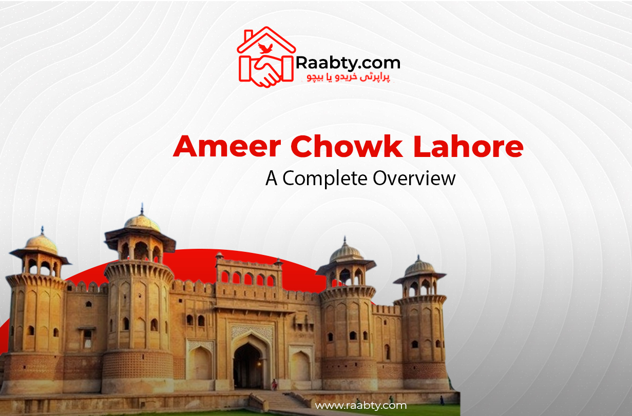 Ameer Chowk Lahore: A Complete Overview 