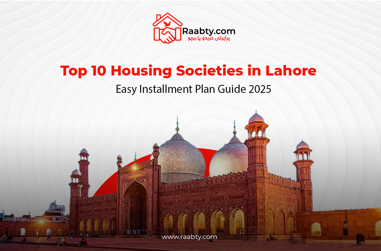 Top 10 Housing Societies in Lahore:  Easy Instalment Plan Guide 2025