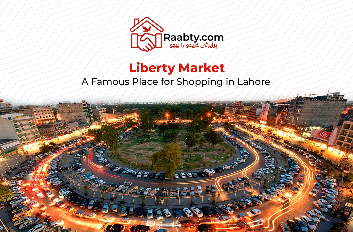 Liberty Market: A Famous Place for Shopping in Lahore