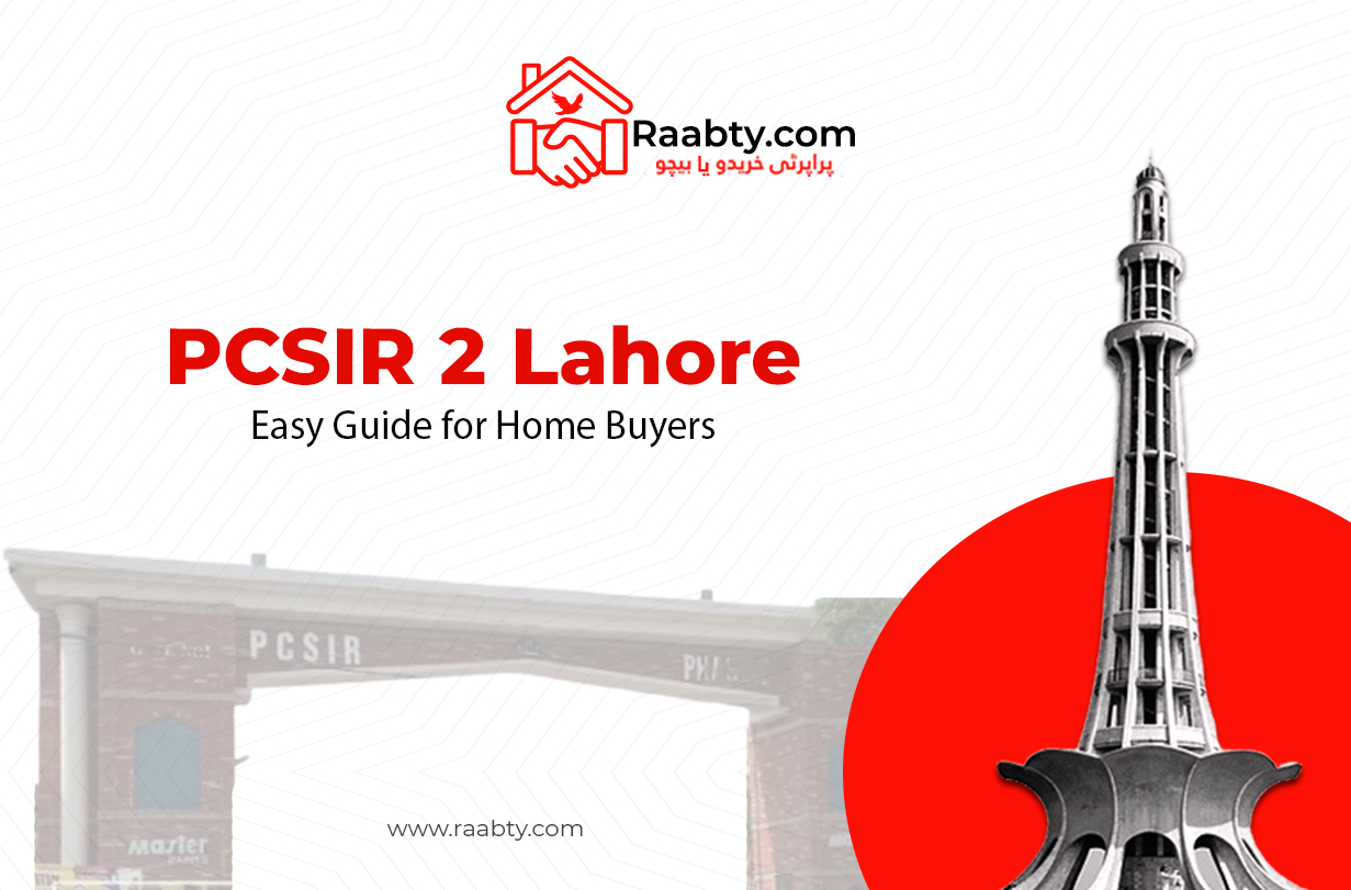 PCSIR 2 Lahore: Easy Guide for Home Buyers