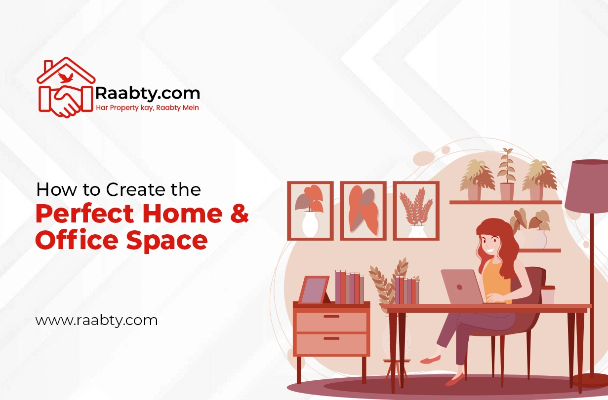 How to Create the Perfect Home or Office Space