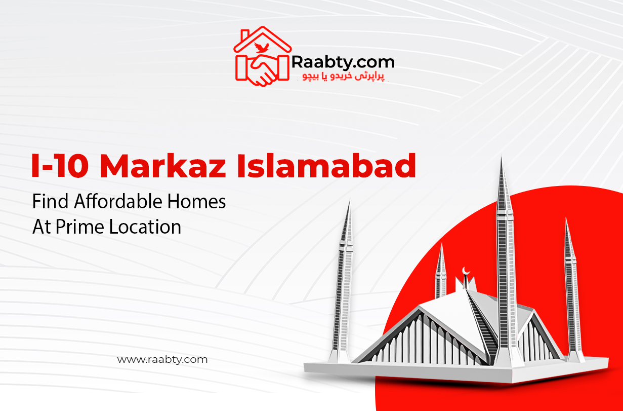 I-10 Markaz Islamabad: Find Affordable Homes in Prime Location