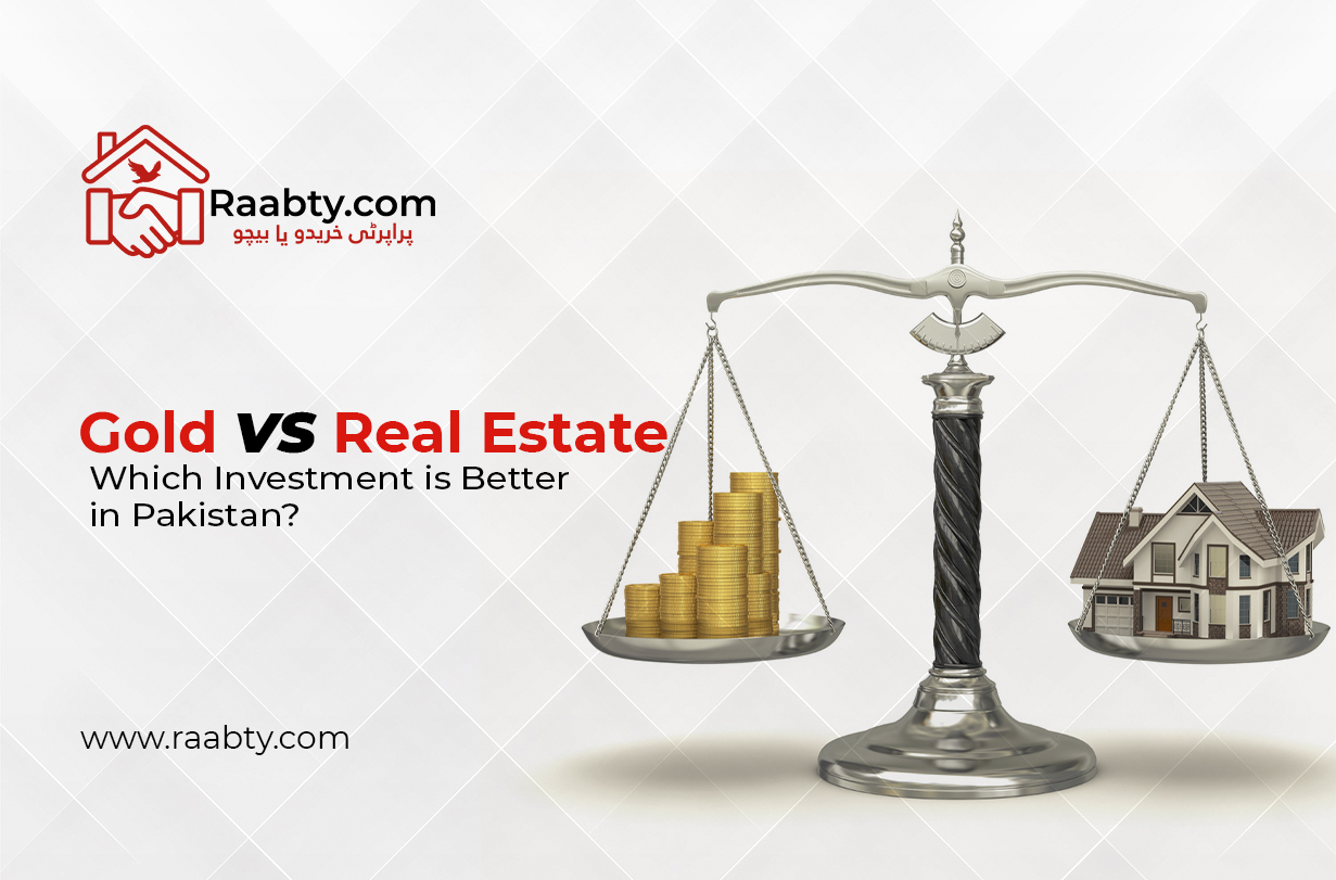 Gold vs. Real Estate: Which Investment is Better in Pakistan