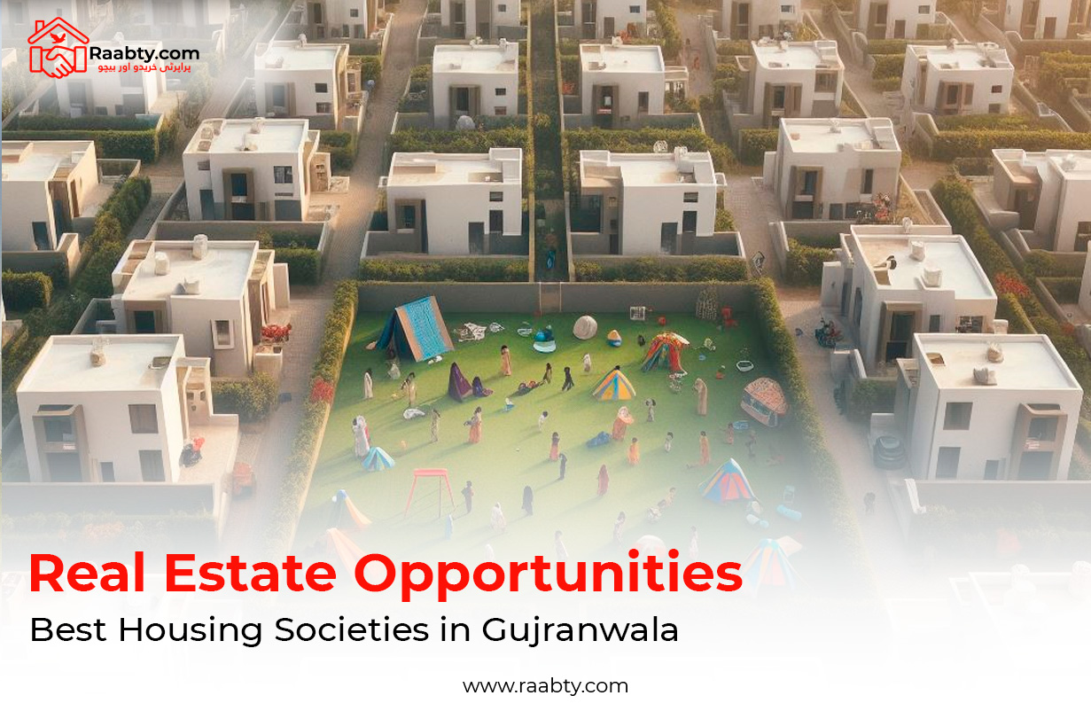 Real Estate Opportunities: Best Housing Societies in Gujranwala