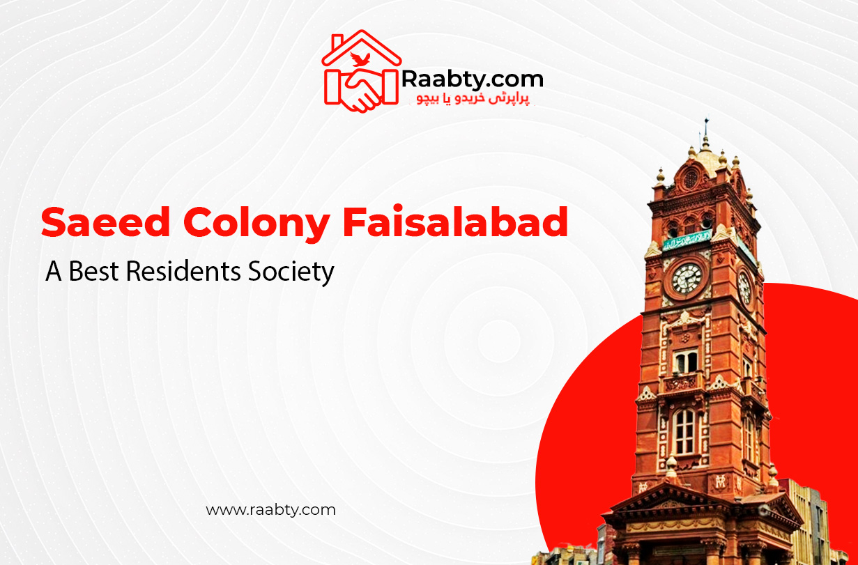 Saeed Colony Faisalabad: A Best Residents Society