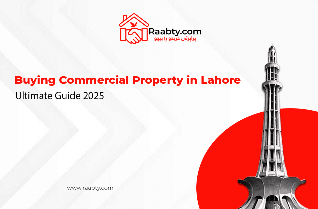 Buying Commercial Property in Lahore: Ultimate Guide 2025