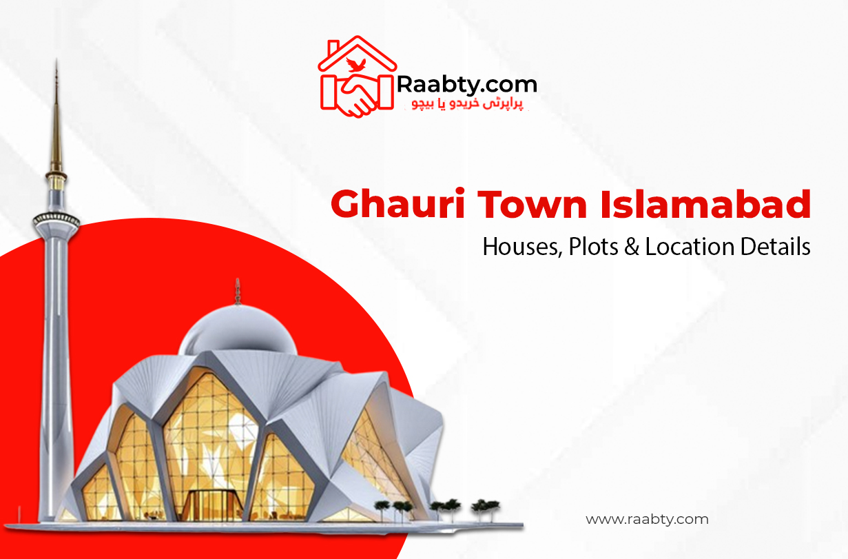 Ghauri Town Islamabad: Houses, Plots & Location Details