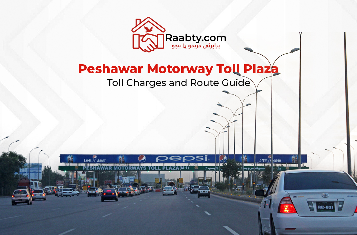 Peshawar Motorway Toll Plaza: Toll Charges and Route Guide