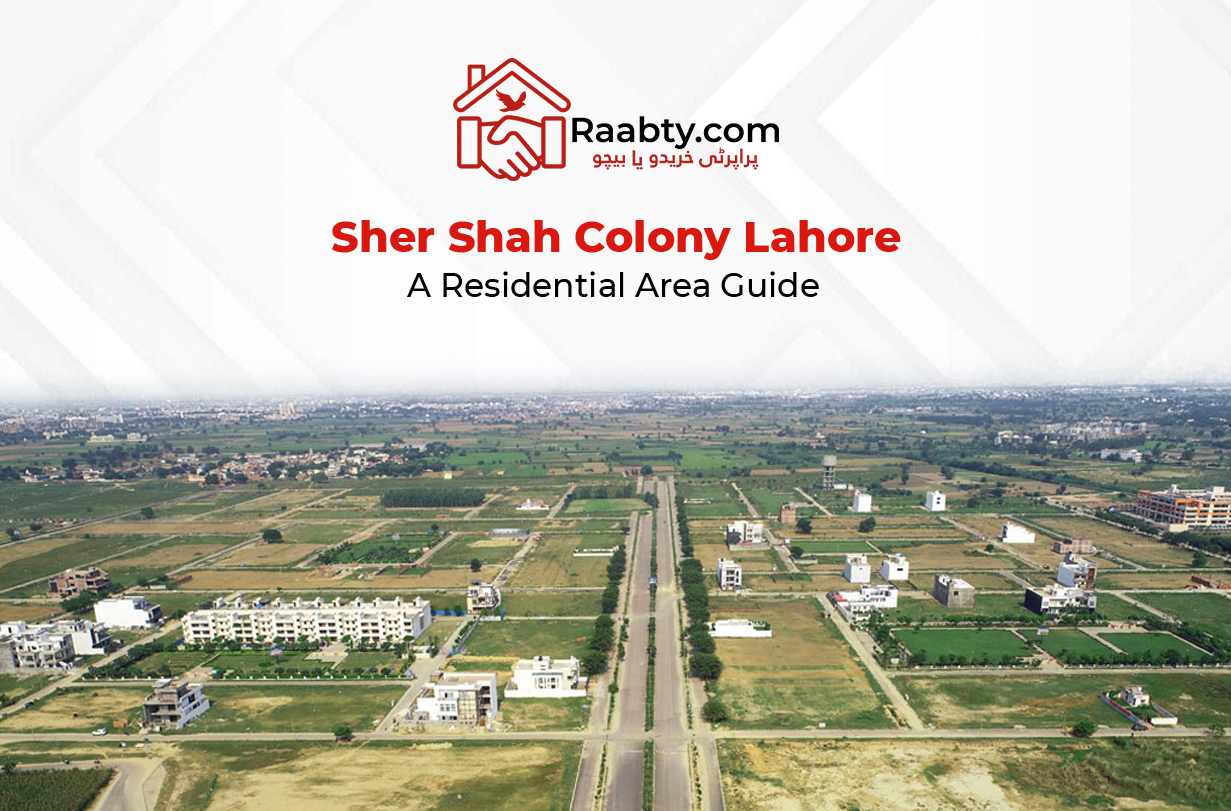 Sher Shah Colony Lahore: A Residential Area Guide