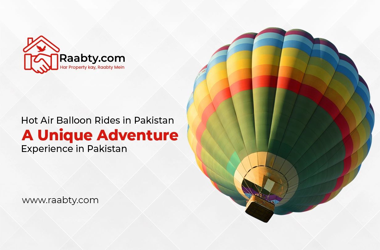 Hot Air Balloon Rides in Pakistan: A Unique Adventure Experience in Pakistan