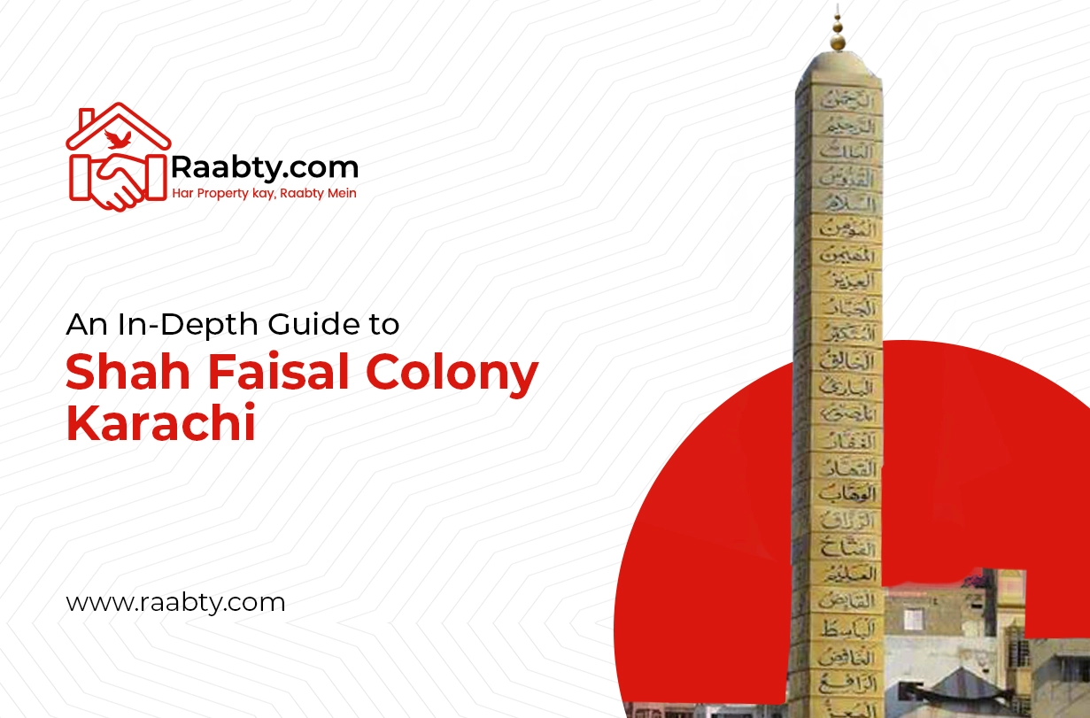 An In-Depth Guide to Shah Faisal Colony, Karachi