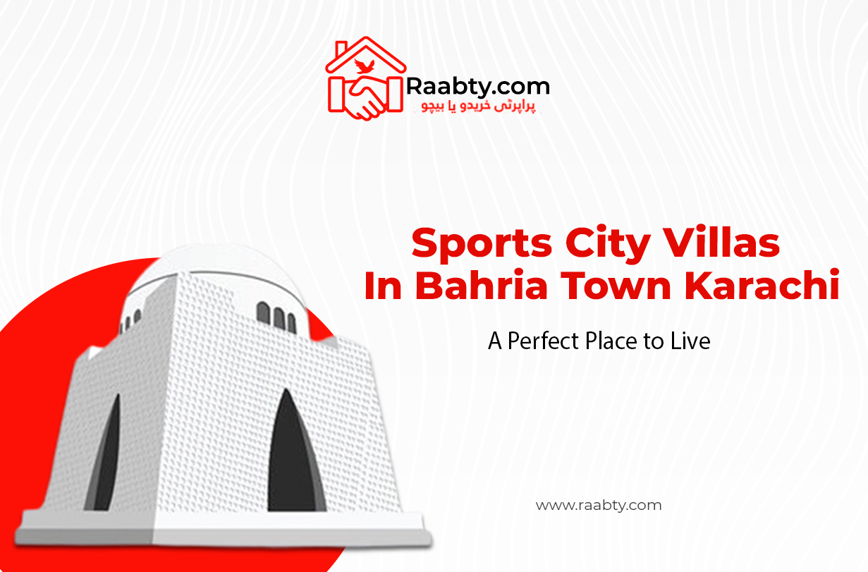 Sports City Villas in Bahria Town Karachi: A Perfect Place to Live