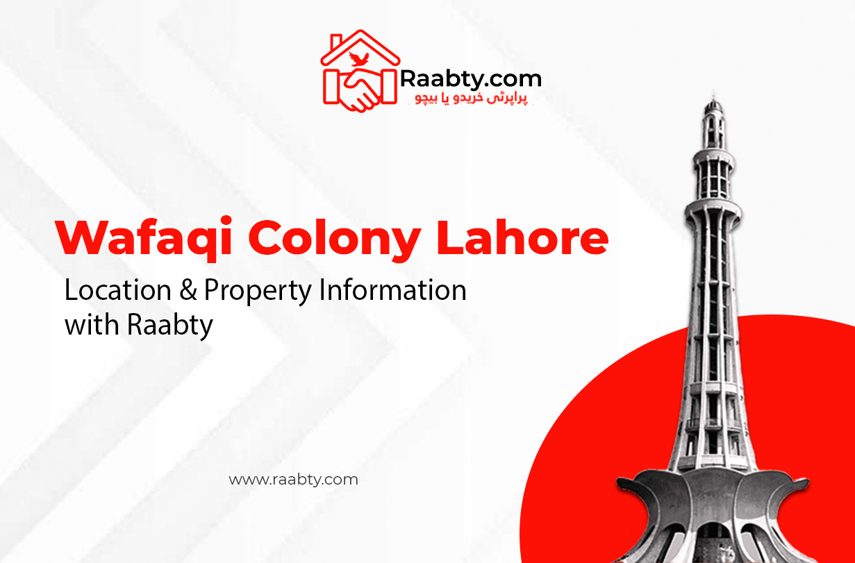 Wafaqi Colony Lahore: Location and Property Information with Raabty.com