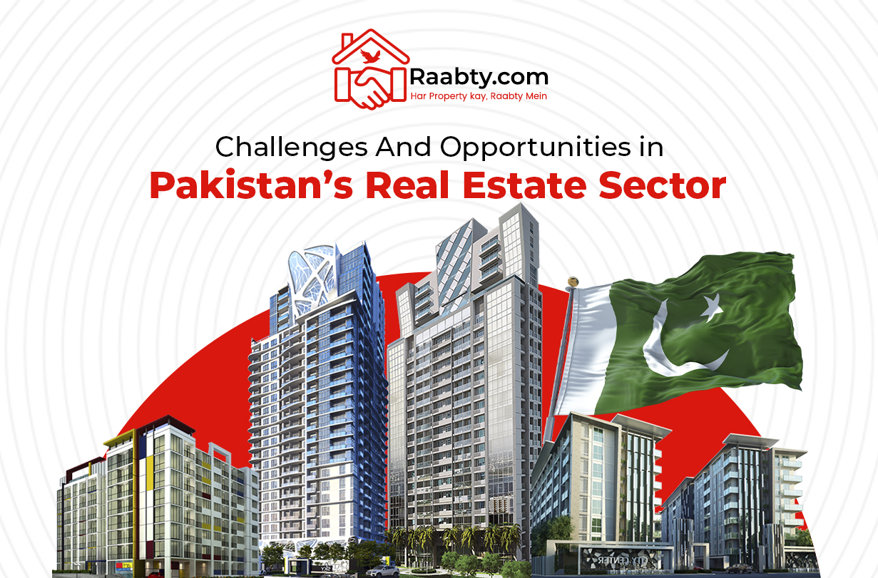 Challenges and opportunities in Pakistan Real Estate Sector