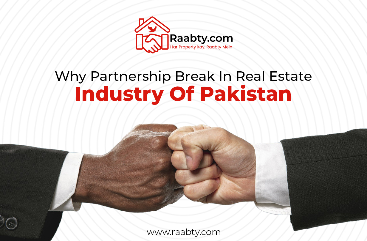 Why Partnership Break In Real Estate Industry of Pakistan?