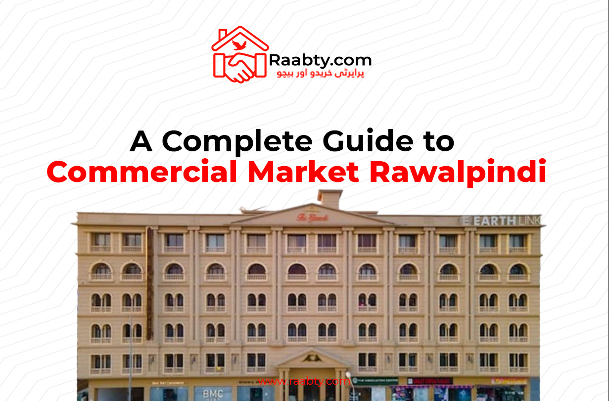 Commercial Market Rawalpindi: A Comprehensive Guide
