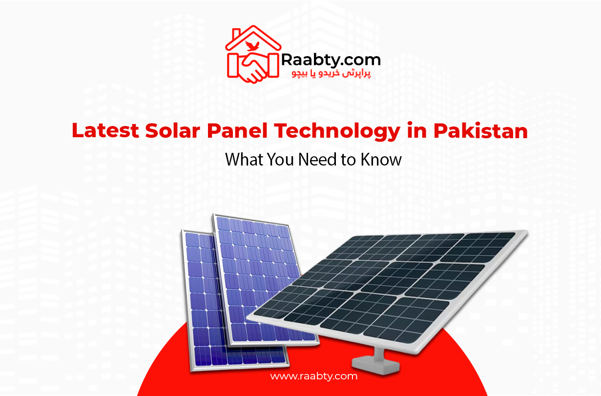 Latest Solar Panel Technology in Pakistan: Full Guide for 2025