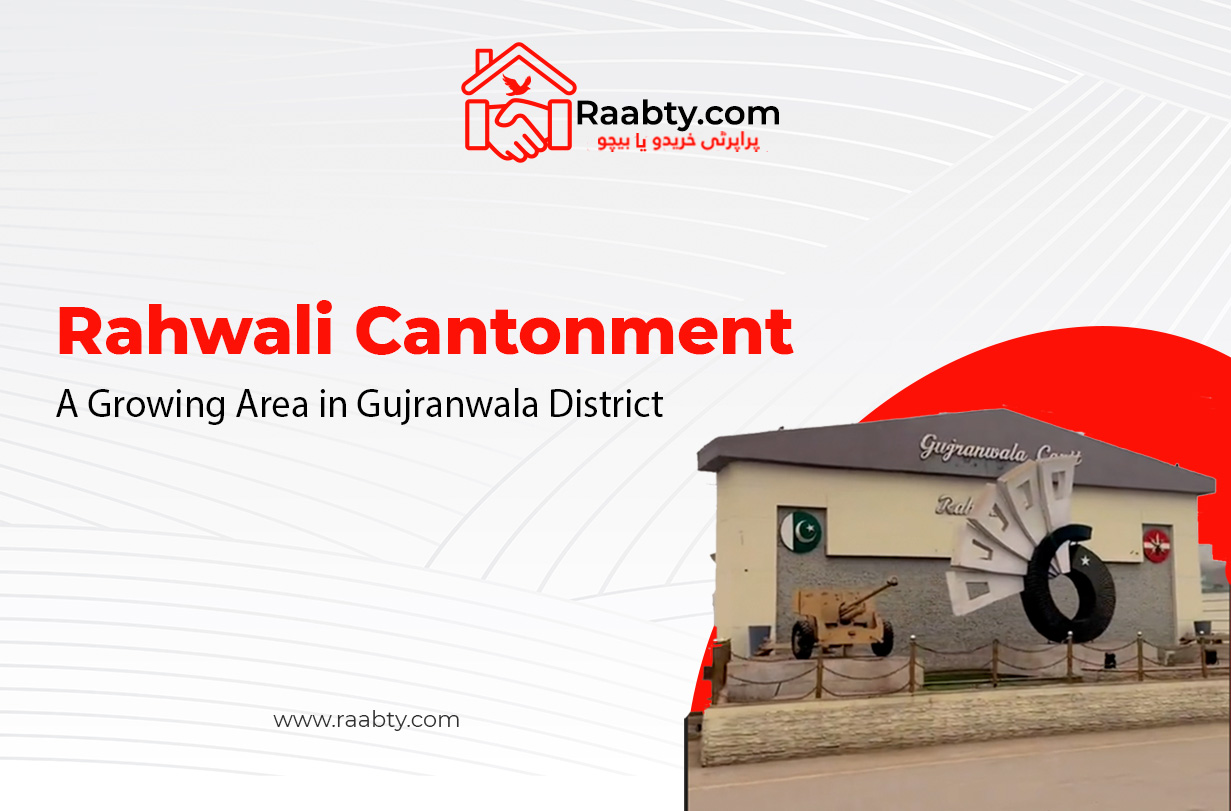 Rahwali Cantonment: A Growing Area in Gujranwala District